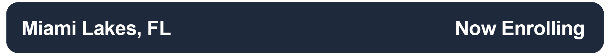 Miami Lakes Now Enrolling Miami Lakes Now Enrolling